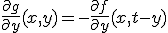\frac{\partial g}{\partial y}(x,y) = -\frac{\partial f}{\partial y}(x, t-y)